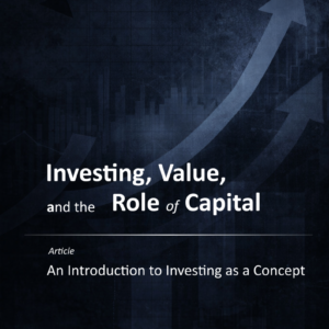 Article: An Introduction to Investing as a Concept